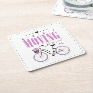 Cute Motivational Keep Moving Forward with Bicycle Square Paper Coaster