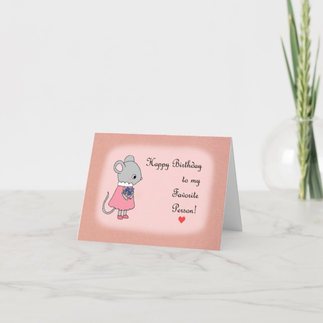 Cute mouse with flowers Favorite person Birthday Card (Front)