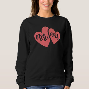 Cute Mr and Mrs Just Married Engagement Marriage Sweatshirt