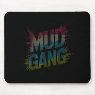 Cute mud gang run muddy buddies mudder squad mouse mat