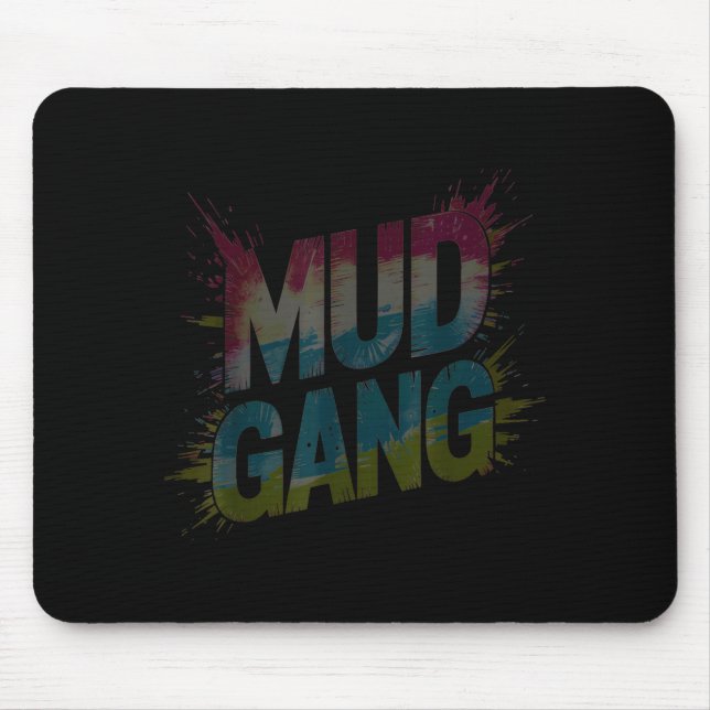 Cute mud gang run muddy buddies mudder squad mouse mat (Front)