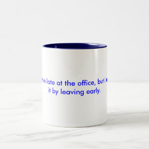 Cute Mug With Funny Work Saying