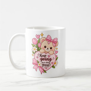 Cute Mug with Little motivation 