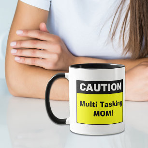 Cute Multi Tasking Mum Caution Mug