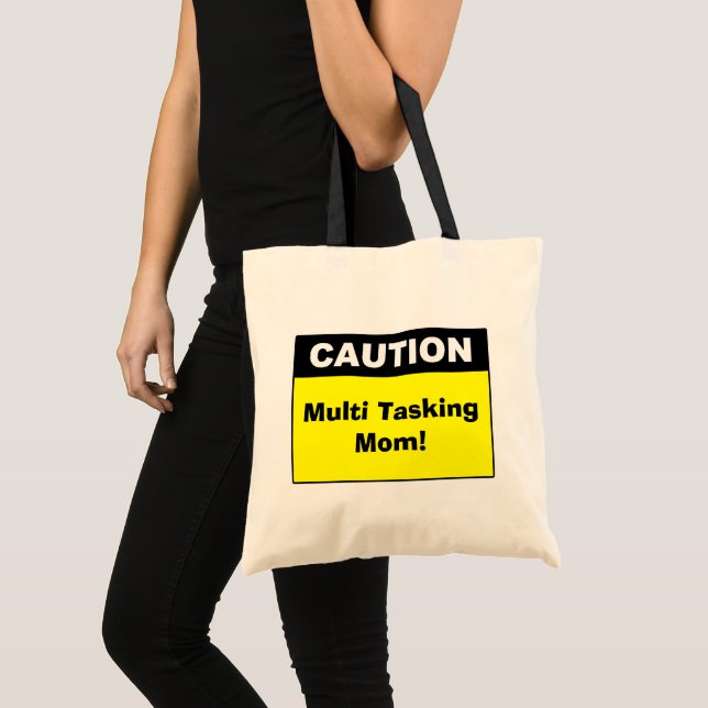 Cute Multi Tasking Mum Caution Tote Bag (Front (Product))