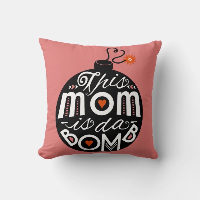 Cute Mum da Bomb Modern Typography Mothers Day Cushion (Front)