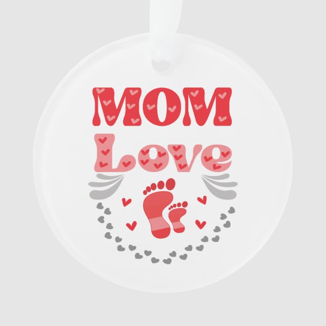Cute Mum Love Ornament (Front)