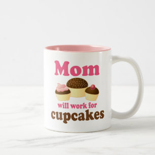 Cute Mum Will Work For Cupcakes Two-Tone Coffee Mug