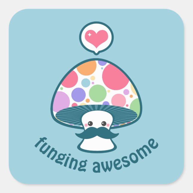 Cute Mushroom Funny Square Sticker (Front)