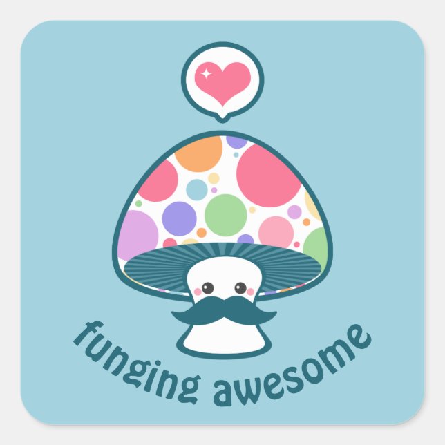 Cute Mushroom Funny Square Sticker (Front)