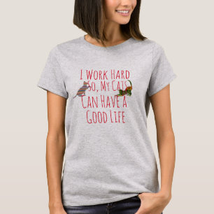 cute my cats can have good life cat lovers t-shirt