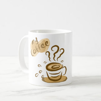 Cute My Coffee Cozy Aesthetic Coffee Lover Design Mug