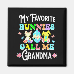 Cute My Easter Favorite Bunnies Call Grandma Magnet