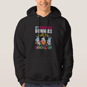 Cute My Favourite Bunnies Call Me Lunch Lady Bunny Hoodie