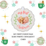 Cute My First Christmas Baby Photo Tree Decoration Card<br><div class="desc">Adorable My First Christmas 1 photo baby modern design—with space for the name and year. Replace the image with your baby's photo. Christmas stocking and wreath. Festive Christmas Colours: Pastel green and red. Hand lettering script typography.</div>