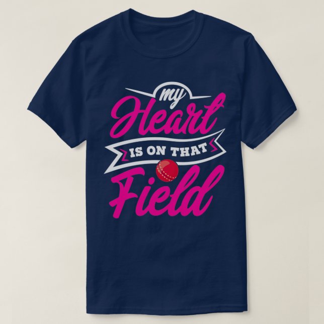 Cute My Heart Is On That Field Cricket Sports Mum  T-Shirt (Design Front)