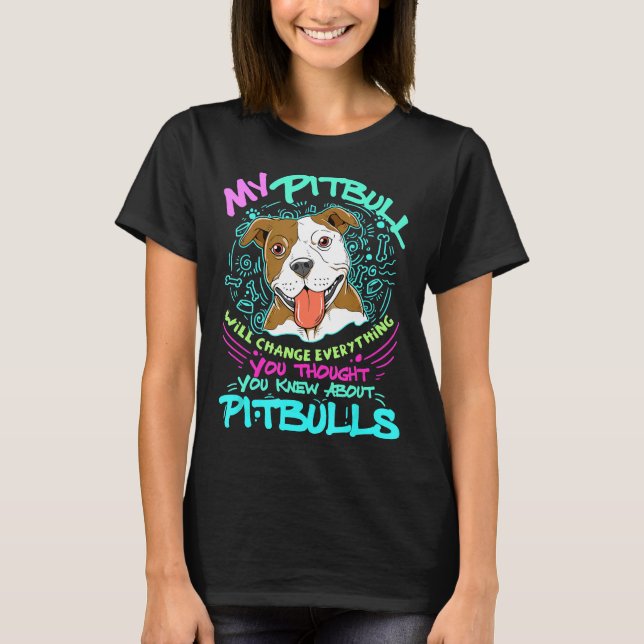 Cute My Pitbull Gift Pit Bull Terrier T-Shirt (Front)