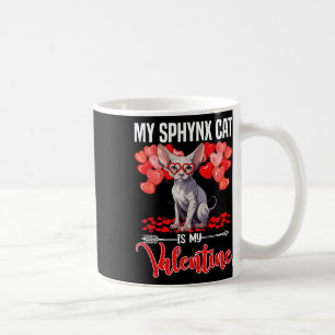 Cute My Sphynx Cat Is My Valentine Valentines Day Coffee Mug