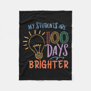 Cute My Student Are 100 Days Brighter For Boys Gir Fleece Blanket