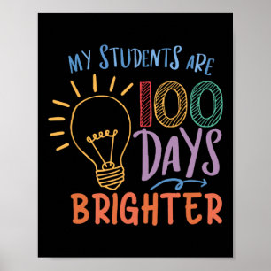 Cute My Student Are 100 Days Brighter For Boys Gir Poster