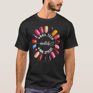 Cute Naillife Graphic Tees Nail Stylist Nail Tech 