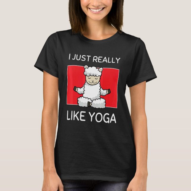 Cute Namaste Sheep I Just Really Like Yoga Pilates T-Shirt (Front)