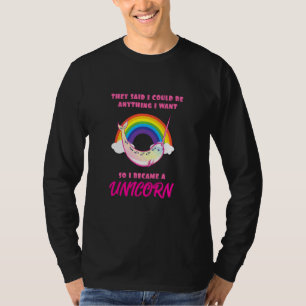 Cute Narwhal For Girls Be Anything So Became A Uni T-Shirt