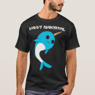 Cute Narwhal For Men Boys Narwhale Narwhal Tusk T-Shirt