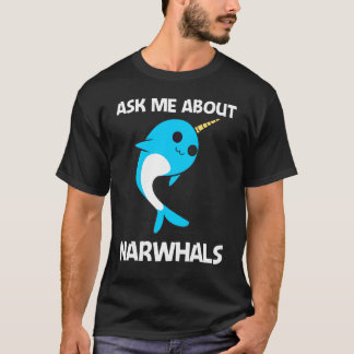 Cute Narwhal For Men Women Narwhale Narwhal Tusk   T-Shirt