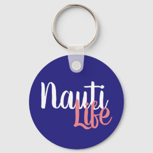 cute, nautical NAUTI LIFE script Key Ring
