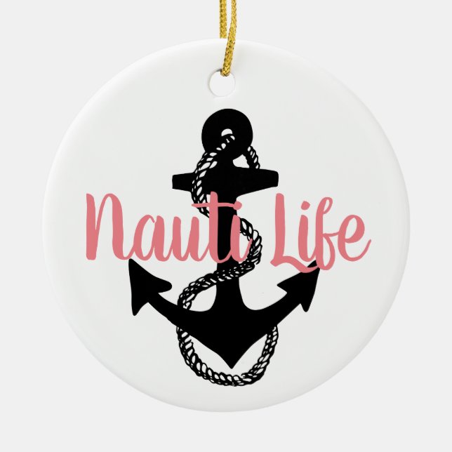 cute, nautical NAUTI LIFE script with anchor | Ceramic Tree Decoration (Front)