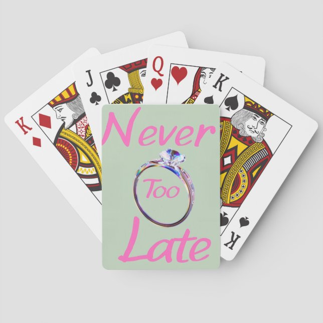 Cute Never Too Late  Playing Cards (Back)