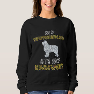 Cute Newfie My Newfoundland Ate My Homework Sweatshirt