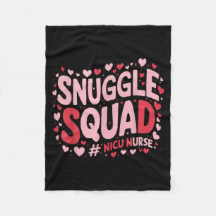 Cute Nicu Nurse Valentines Day Snuggle Squad Neona Fleece Blanket