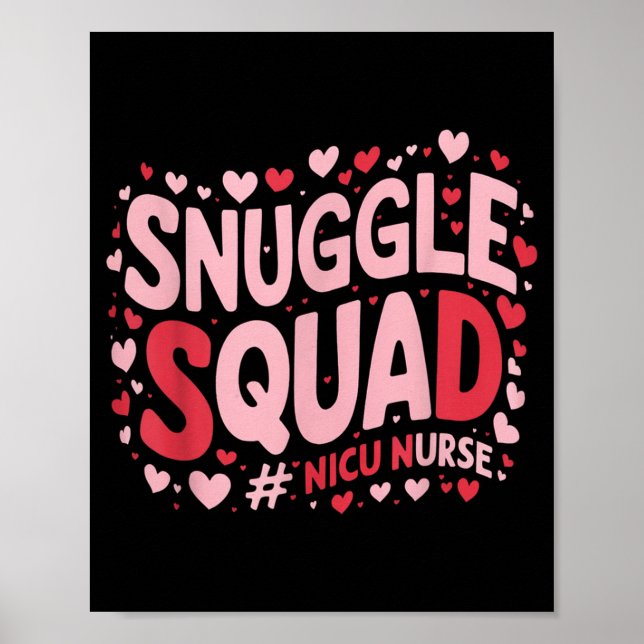 Cute Nicu Nurse Valentines Day Snuggle Squad Neona Poster (Front)