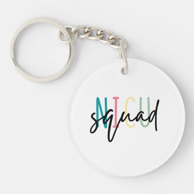 Cute NICU Squad, Newborn Neonatal Nurse Gift Key Ring (Front)