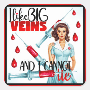 Cute Nostalgic Nurse I like Big Veins Square Sticker