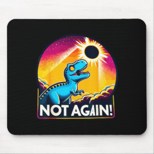 Cute Not Again Total Solar Eclipse Mouse Mat
