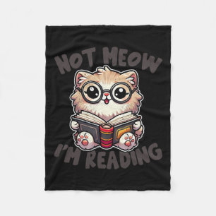 Cute Not Meow I'm Reading Funny Reading Librarian Fleece Blanket
