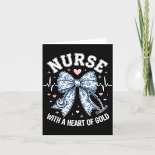 Cute Nurse Bow with A Heart of Gold Nursing Card