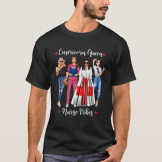 Cute Nurse Capricorn Queen Nurse December January  T-Shirt