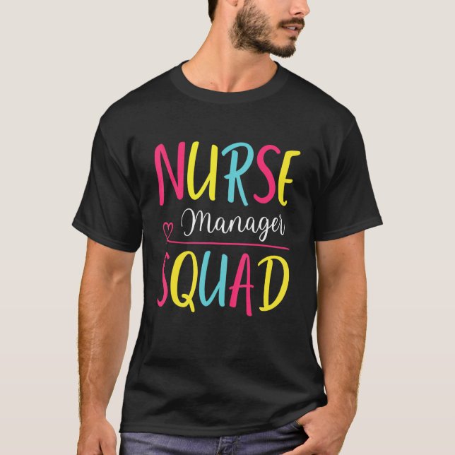 Cute Nurse Manager Squad Cute  Nurses Gift T-Shirt (Front)