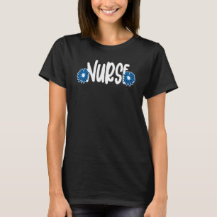Cute Nurse W Flowers  Nurses Week  Nursing Nurse T-Shirt
