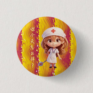 Cute Nurse with Chinese Greeting Badge Button