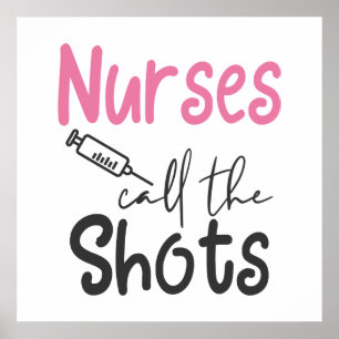 Cute Nurses call the shots word art Poster