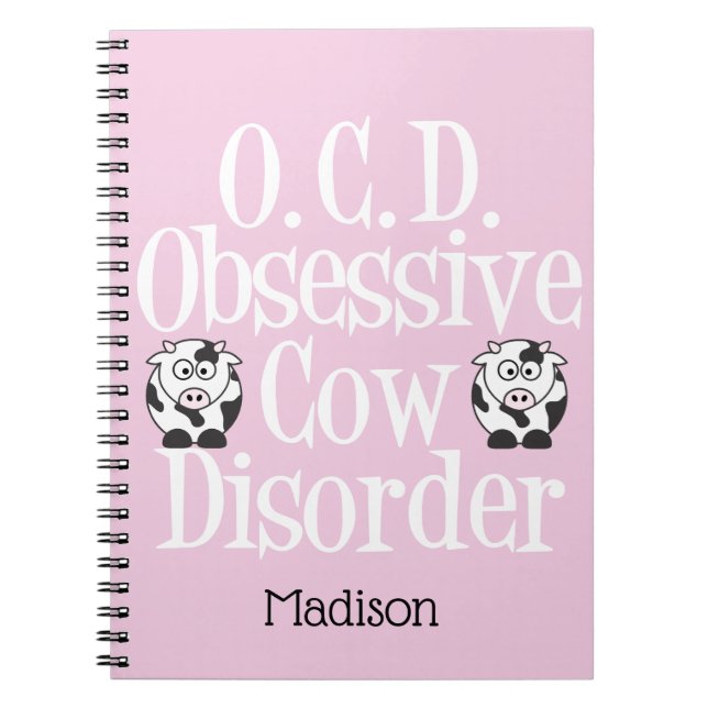 Cute Obsessive Cow Disorder Notebook (Front)