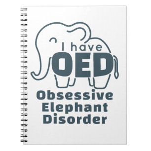 Cute Obsessive Elephant Disorder Notebook