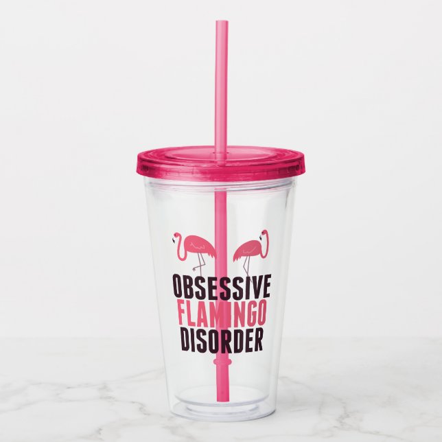 Cute Obsessive Flamingo Disorder Acrylic Tumbler (Front)