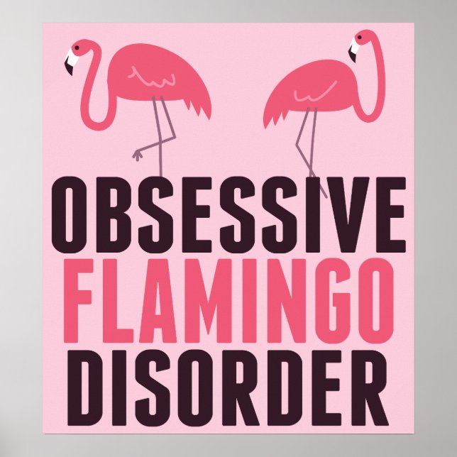 Cute Obsessive Flamingo Disorder Poster (Front)