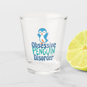 Cute Obsessive Penguin Disorder Shot Glass